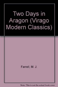 Two Days in Aragon (Virago Modern Classics)