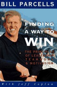 Finding a Way to Win: The Principles of Leadership, Teamwork, and Motivation