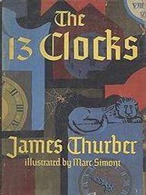 James Thurber's 'The 13 Clocks'