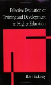 Effective Evaluation of Training and Development in Higher Education