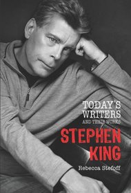 Stephen King (Today's Writers and Their Works 1)