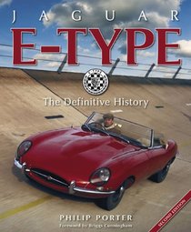 Jaguar E-Type: The Definitive History