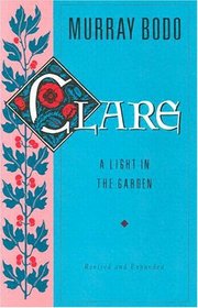 Clare: A Light in the Garden