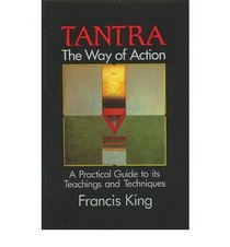 Tantra for Westerners: A Practical Guide to the Way of Action