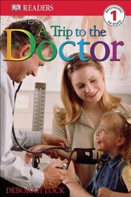 A Trip To The Doctor (Turtleback School & Library Binding Edition)