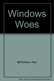 Windows Woes/the Window Answer Book
