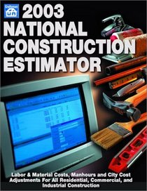 2003 National Construction Estimator (National Construction Estimator, 51st ed)