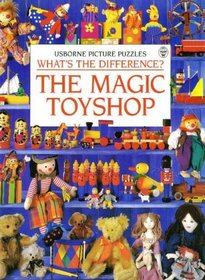 The Magic Toyshop: What's the Difference? (Usborne Picture Puzzles)