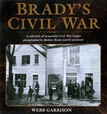 Brady's Civil War (Salamander Book)