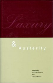 Luxury and Austerity (Historical Studies) (Historical Studies 21)
