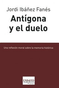 Antigona y el duelo (Spanish Edition)