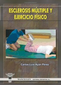 Esclerosis Mltiple Y Ejercicio Fsico (Spanish Edition)