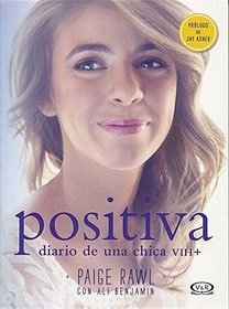Positiva. Diario de una chica VIH+ (Spanish Edition)