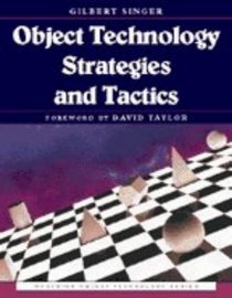 Object Technology Strategies and Tactics (SIGS: Managing Object Technology)