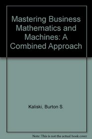 Mastering Business Math and Machines a Combined Approach