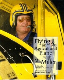 Flying an Agricultural Plane With Mr. Miller (Our Neighborhood)