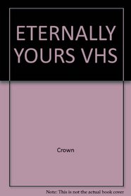 Eternally Yours VHS