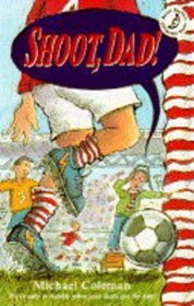 Shoot, Dad! (Andre Deutsch Children's Books)