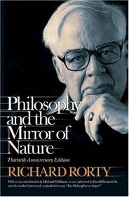 Philosophy and the Mirror of Nature: Thirtieth-Anniversary Edition