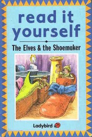 Elves and the Shoemaker (Read It Yourself Level 2)