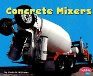 Concrete Mixers (Mighty Machines)