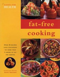 Fat-Free Cooking (Eating for Health)