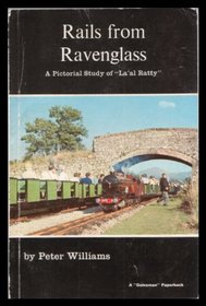 Rails from Ravenglass: A Pictorial Study of 
