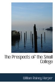 The Prospects of the Small College