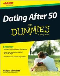 Dating After 50 For Dummies (For Dummies (Psychology & Self Help))