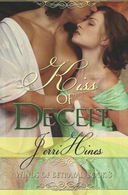 Kiss of Deceit (Winds of Betrayal) (Volume 4)