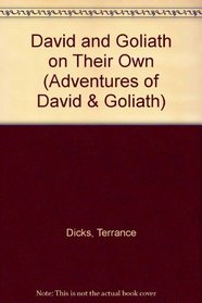 David and Goliath on Their Own (Adventures of David & Goliath)
