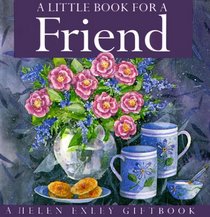 A Little Book for a Friend (Helen Exley Giftbook)