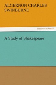 A Study of Shakespeare (TREDITION CLASSICS)