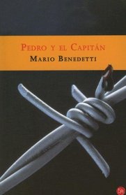 Pedro Y El Capitan/ Pedro and the Captain (Narrativa (Punto de Lectura)) (Spanish Edition)