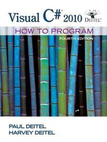 Visual C# 2010 How to Program (4th Edition) (Pearson Custom Computer Science)