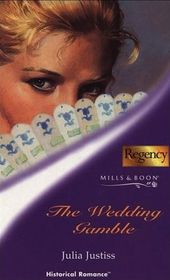 THE WEDDING GAMBLE (HISTORICAL ROMANCE S.)