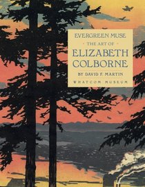 Evergreen Muse: The Art of Elizabeth Colborne