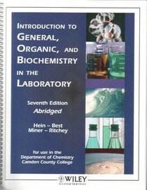 Introduction to General, Organic and Biologic Chemistry Laboratory 7th Edition Abridged - Camden County College