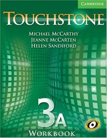 Touchstone Workbook 3A (Touchstone)