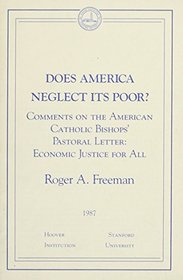 Does America Neglect Its Poor: Comments on American Catholic Bishops (Essays in Public Policy, No. 9)