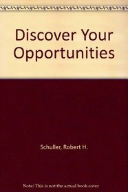 Discover Your Opportunities