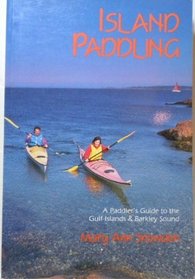 Island Paddling: A Paddlers Guide to the Gulf