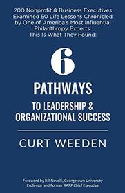 6 Pathways to Leadership and Organizational Success