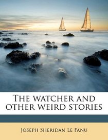 The watcher and other weird stories
