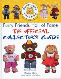 The Build-A-Bear Workshop Furry Friends Hall of Fame: The Official Collector's Guide (Build-A-Bear Workshop)