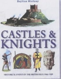 Castles and Knights (British History)