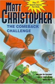 The Comeback Challenge (Matt Christopher Sports Classics)