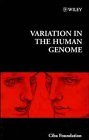 Variation in the Human Genome -No. 197 (CIBA Foundation Symposia Series)