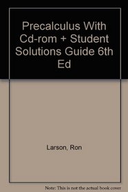 Precalculus With Cd-rom And Student Solutions Guide Sixth Edition