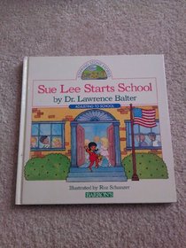 Sue Lee Starts School: Adjusting to School (Stepping Stone Stories)